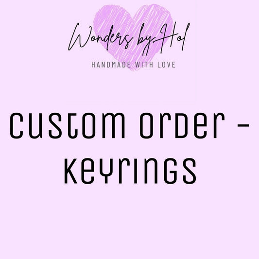 Custom Order Keyrings