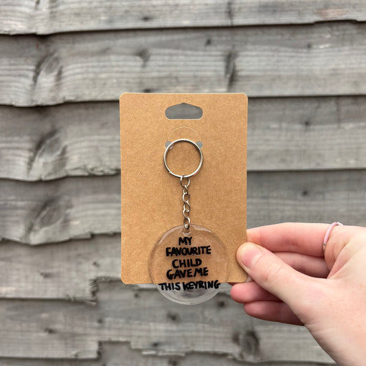 My Favourite Child Gave Me This Keyring