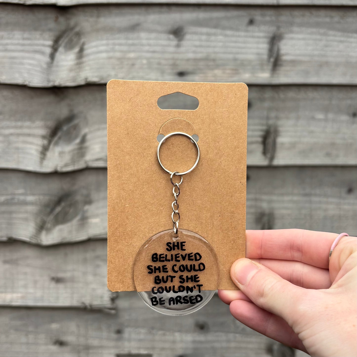 She Believed She Could But She Couldn’t Be Arsed Keyring